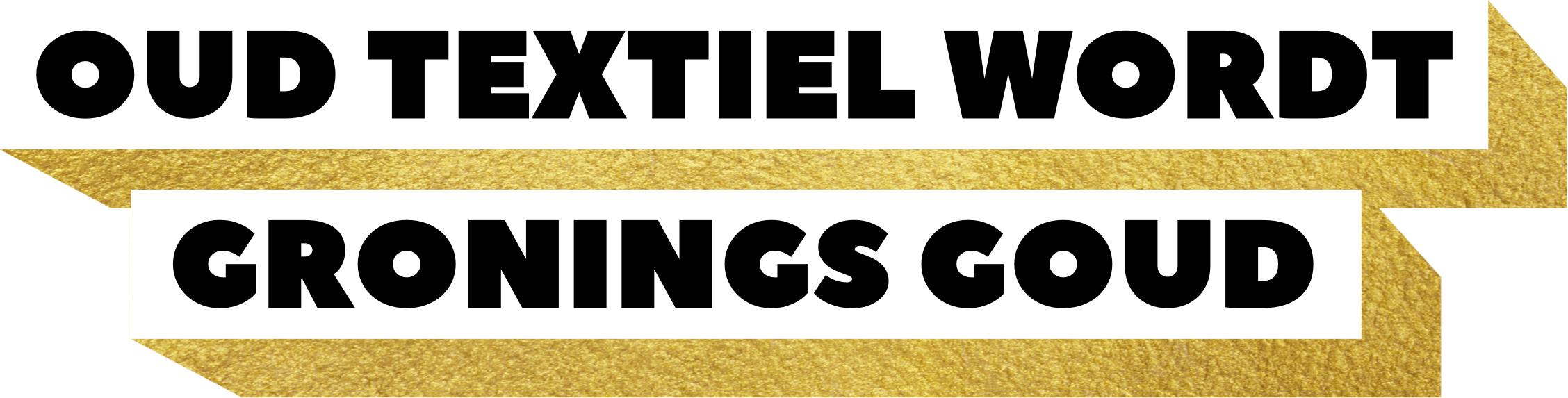 Oud textiel wordt Gronings Goud